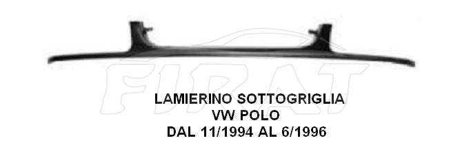 LAMIERINO SOTTOGRIGLIA VW POLO 94 - 96